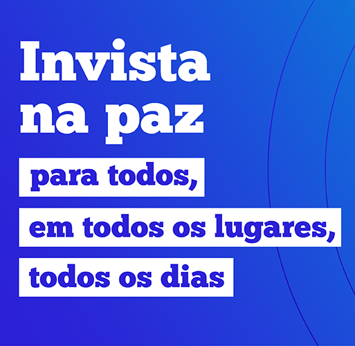 O MUNDO CELEBRA O “DIA INTERNACIONAL DA PAZ”